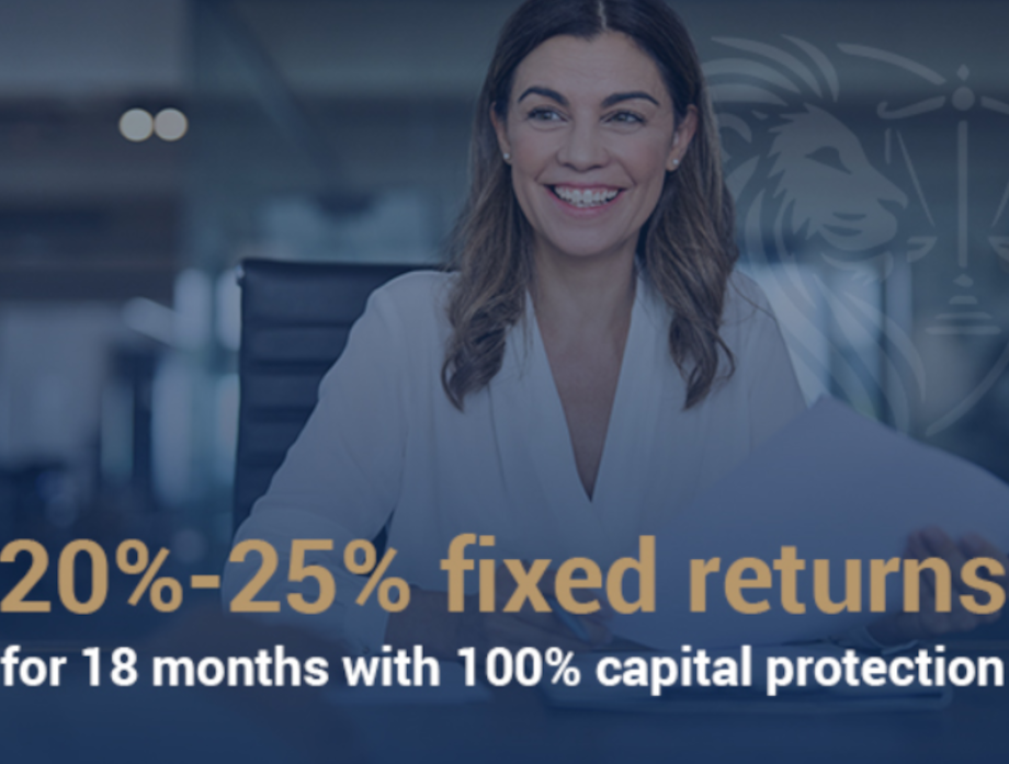 20%-25% fixed returns for 18 months with 100% capital protection